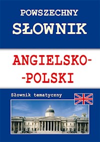 Powszechny słownik angielsko-polski - Nojszewska Justyna, Strzeszewska Anna - książka