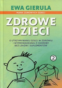 Zdrowe dzieci 2 - Gierula Ewa - książka