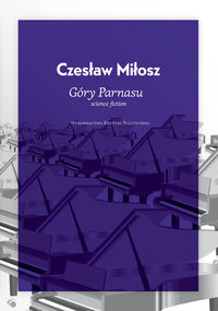 Góry Parnasu - Czesław Miłosz - książka