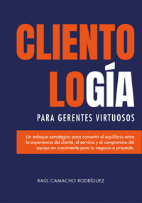 Clientología para gerentes - Raul  Camacho Rodriguez - ebook