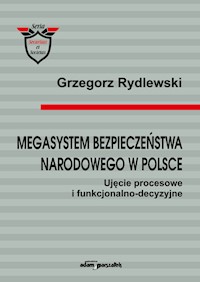 Megasystem bezpieczeństwa narodowego w Polsce - Rydlewski Grzegorz - książka