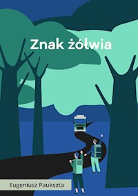 Znak żółwia - Paukszta Eugeniusz - ebook