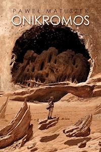 Onikromos - Paweł Matuszek - ebook + książka