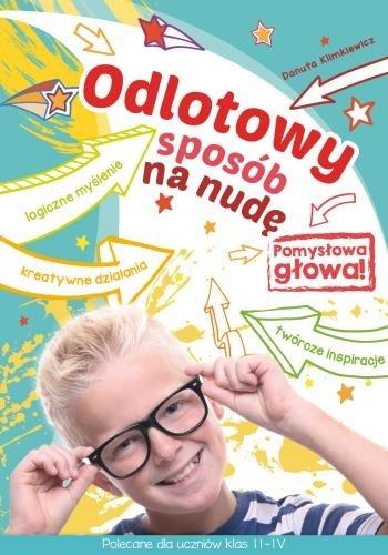 Odlotowy sposób na nudę. Pomysłowa głowa! - Danuta Klimkiewicz - książka