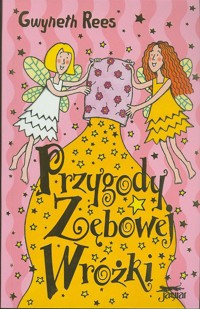 Przygody zębowej Wróżki - Gwyneth Rees - ebook