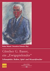 Günther G. Bauer, ein "Ewigspielender" -  - ebook