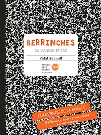 Berrinches - Vidal Schmill - ebook