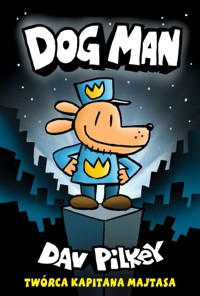 Dogman 1 - Dav Pilkey - książka