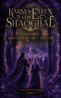 Die Karma-Elfen von Shaoghal - Teresa Andersen - ebook