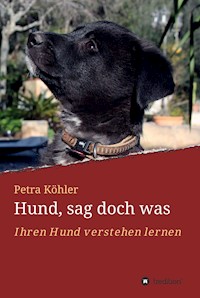 Hund, sag doch was - Petra Köhler - ebook