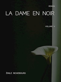 La Dame en noir - Émile Richebourg - ebook