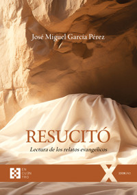 Resucitó - José Miguel García Pérez - ebook