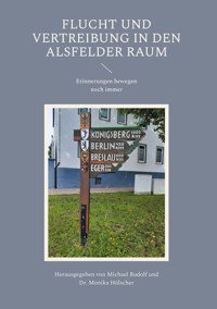 Flucht und Vertreibung in den Alsfelder Raum -  - ebook
