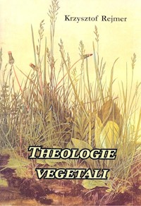 Theologie vegetali - Rejmer Krzysztof - książka