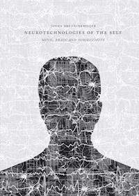 Neurotechnologies of the Self - Jonna Brenninkmeijer - ebook
