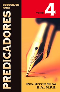 Bosquejos para Predicadores Vol. IV - Kittim Silva - ebook