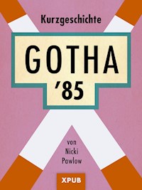 Gotha '85 - Nicki Pawlow - ebook