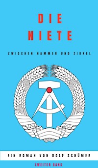 Die Niete zwischen Hammer und Zirkel - Rolf Schümer - ebook