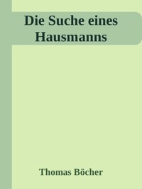 Die Suche eines Hausmanns - Thomas Böcher - ebook