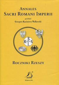 Roczniki Rzeszy Annales Sacri Romani Imperii -  - książka
