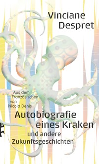 Autobiografie eines Kraken - Despret Vinciane - ebook