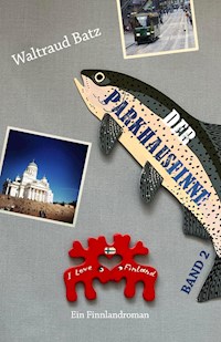 Der Parkhausfinne Band 2 - Waltraud Batz - ebook
