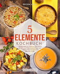 5-Elemente-Kochbuch - Marion Menger - ebook