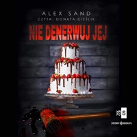 Nie denerwuj jej - Sand Alex - ebook + audiobook + książka