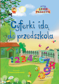 Cyferki idą do przedszkola. - Tkaczyk Lech - książka