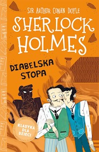 Klasyka dla dzieci. Sherlock Holmes. Tom 27. Diabelska stopa - Arthur Conan Doyle - ebook + audiobook