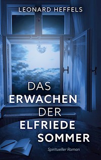 Das Erwachen der Elfriede Sommer - Leonard Heffels - ebook
