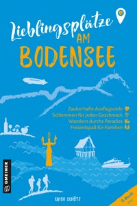 Lieblingsplätze am Bodensee - Erich Schütz - ebook