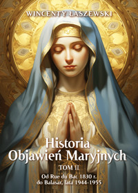 Historia Objawień Maryjnych Tom 2 - Wincenty Łaszewski - ebook + książka