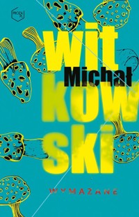 Wymazane - Michał Witkowski - książka