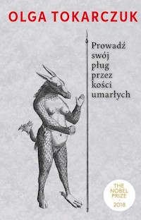 Prowadź swój pług przez kości umarłych - Olga Tokarczuk - ebook + audiobook + książka