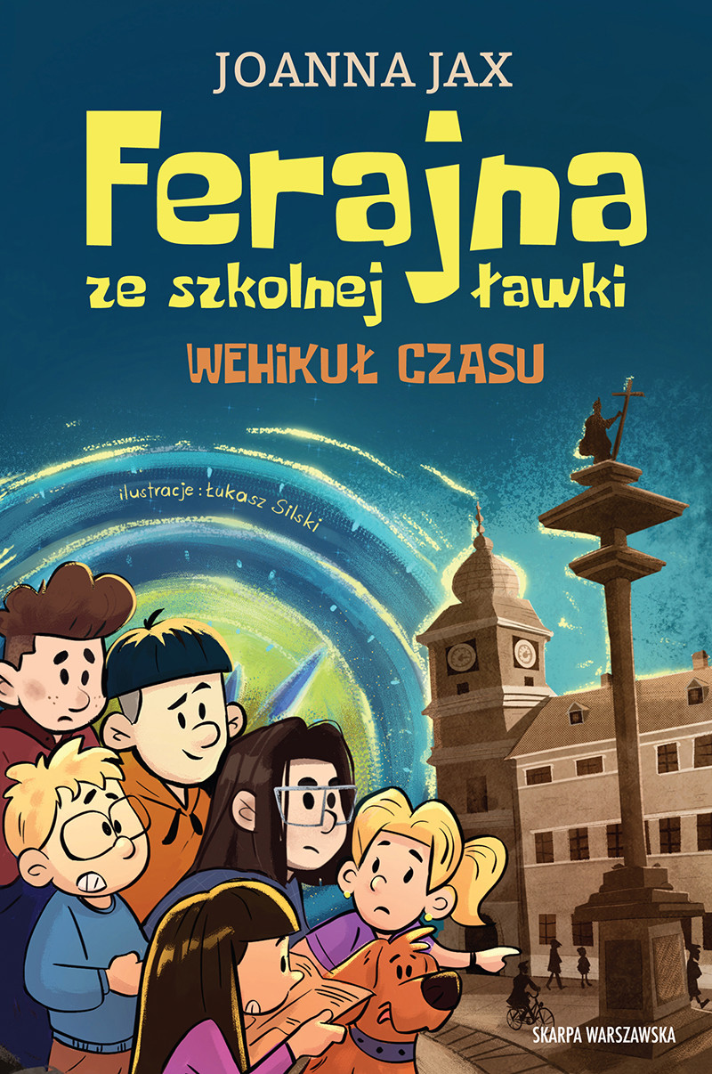 Ferajna ze szkolnej ławki. Wehikuł czasu