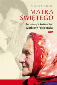 Matka Świętego - Milena Kindziuk - książka