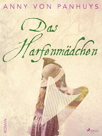 Das Harfenmädchen - Anny von Panhuys - ebook