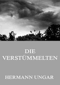 Die Verstümmelten - Hermann Ungar - ebook