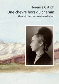 Une chèvre hors du chemin - Florence Glitsch - ebook