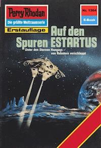 Perry Rhodan 1364: Auf den Spuren ESTARTUS - Peter Griese - ebook