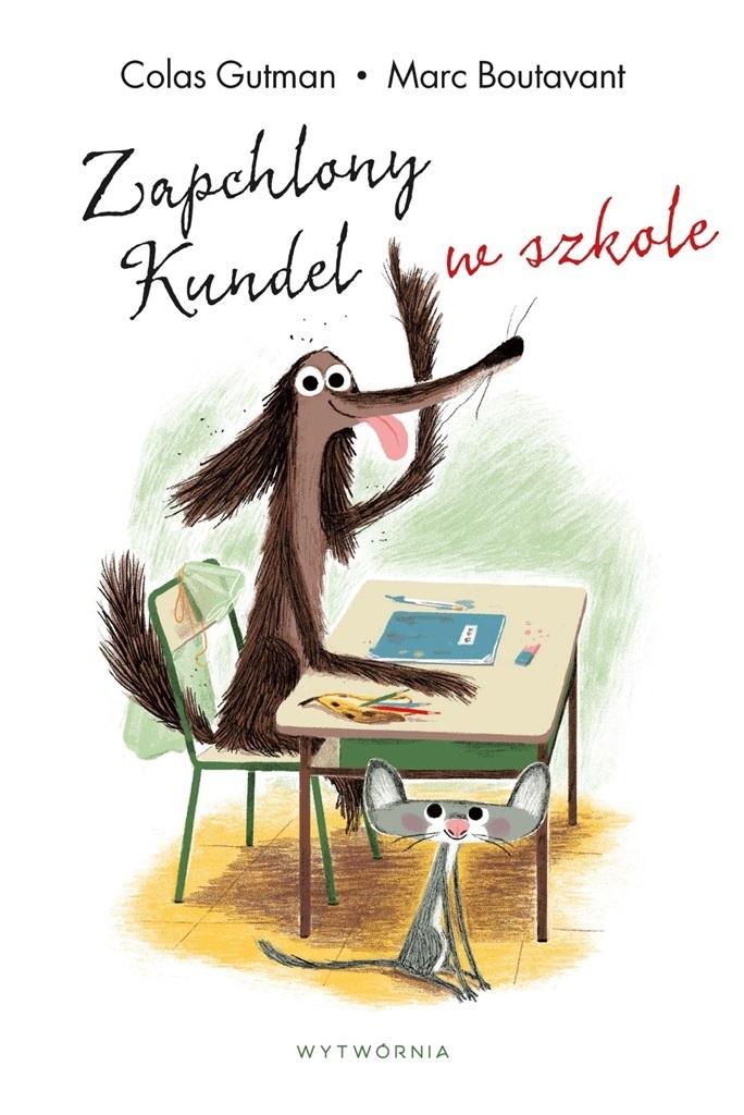 Zapchlony Kundel w szkole - Colas Gutman - książka