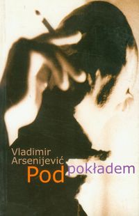 Pod pokładem - Arsenijević Vladimir - książka