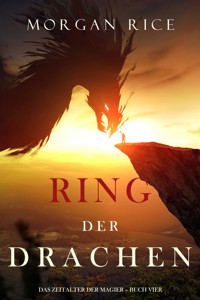 Ring der Drachen (Das Zeitalter der Magier – Buch Vier) - Rice Morgan - ebook