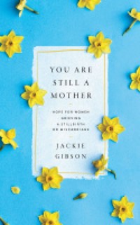 You Are Still a Mother - Jackie Gibson - ebook