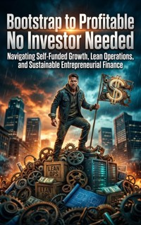 Bootstrap to Profitable: No Investor Needed - Wells Adrian - ebook