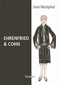 Ehrenfried & Cohn - Uwe Westphal - ebook