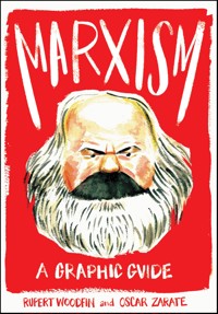 Marxism: A Graphic Guide - Woodfin Rupert - ebook