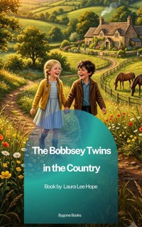 The Bobbsey Twins in the Country - Laura Lee Hope - ebook