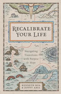 Recalibrate Your Life - Kenneth Boa - ebook